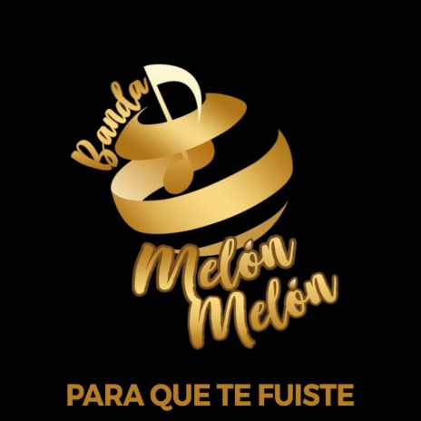 Para Que Te Fuiste | Boomplay Music