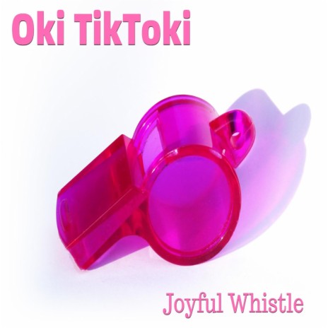 Joyful Whistle