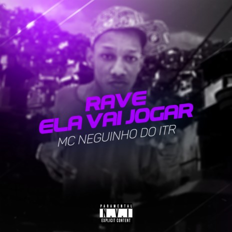 Rave, Ela Vai Jogar | Boomplay Music