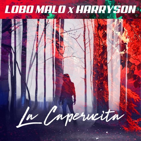 La Caperucita ft. Harryson | Boomplay Music