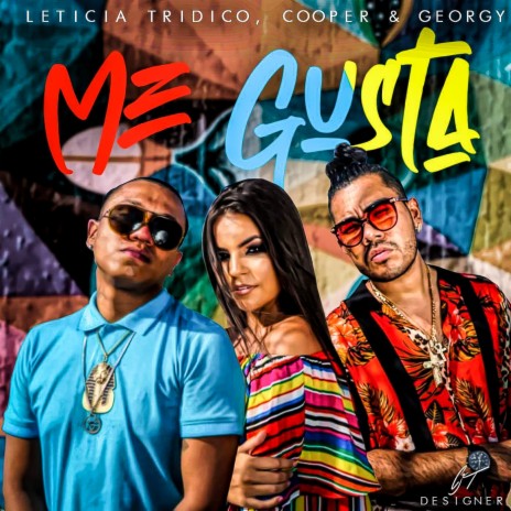 Me Gusta ft. Cooper J & Georgy | Boomplay Music