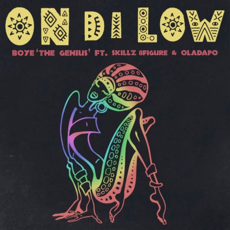 On Di Low ft. Oladapo & Skillz 8figure | Boomplay Music