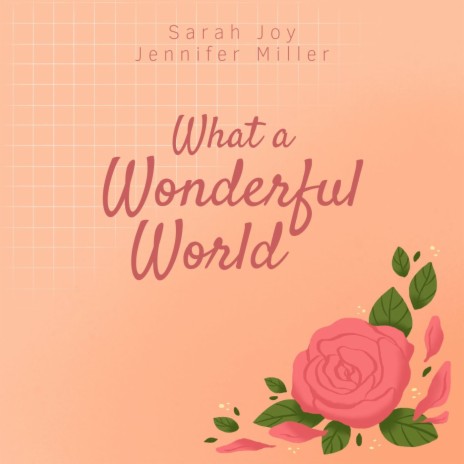 What a Wonderful World ft. Jennifer Miller | Boomplay Music