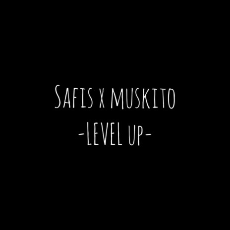 Level Up ft. Safis | Boomplay Music