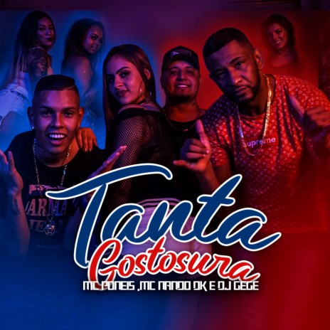 Tanta Gostosura ft. Mc Nando DK & Mc Poneis | Boomplay Music