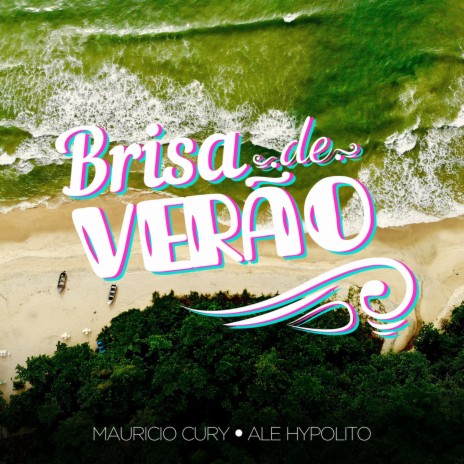 Brisa de Verão (Radio Edit) ft. Ale Hypolito | Boomplay Music