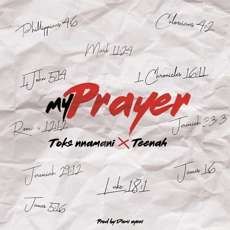 My Prayer(Ft Teenah)