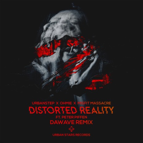 Distorted Reality (DaWave Remix) ft. Ohmie, Peter Piffen & Misfit