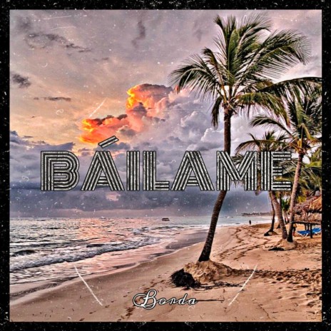 Báilame | Boomplay Music