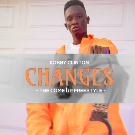 Changes (The Come Up Freestyle) | Boomplay Music