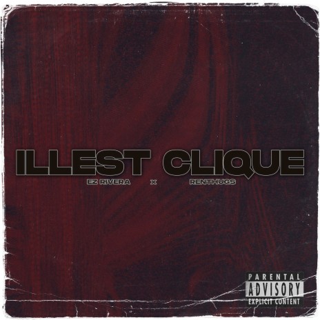 Illest Clique ft. Renthugs | Boomplay Music