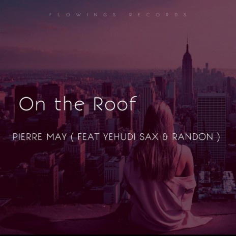 On The Roof ft. Yehudi Sax & Randon Official | Boomplay Music