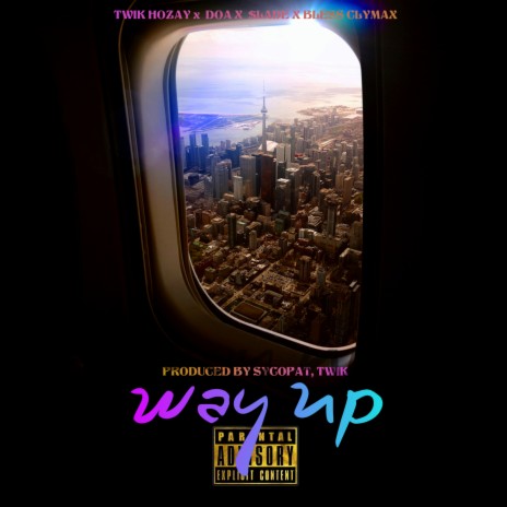 Way Up ft. DOA, $lade & Bless Clymax | Boomplay Music