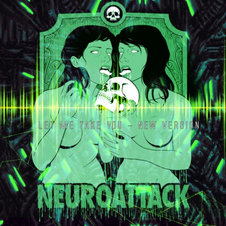 Let Me Take You - New Version (Instrumental Neuroattack Master)