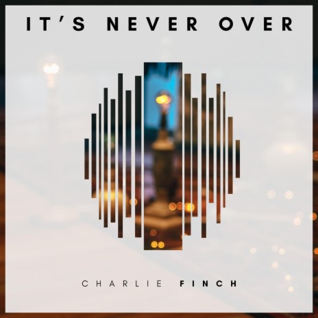 It's Never Over | Boomplay Music