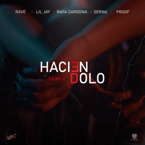 Haciéndolo ft. Lil Jay, Rafa Cardona, Serna & Proof | Boomplay Music