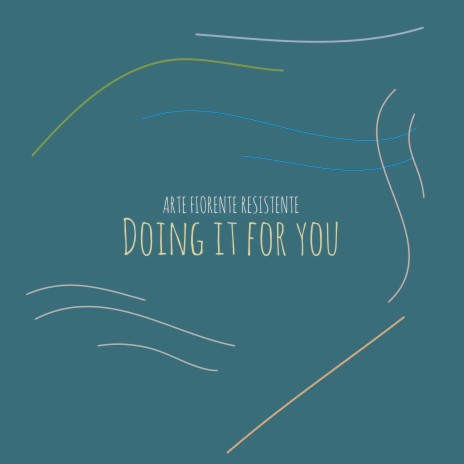 Doing It For You | Boomplay Music