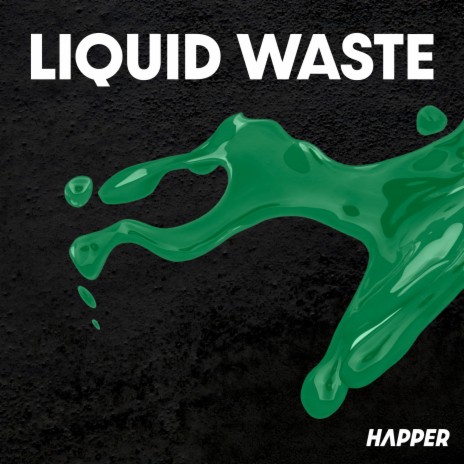 Liquid Waste | Boomplay Music