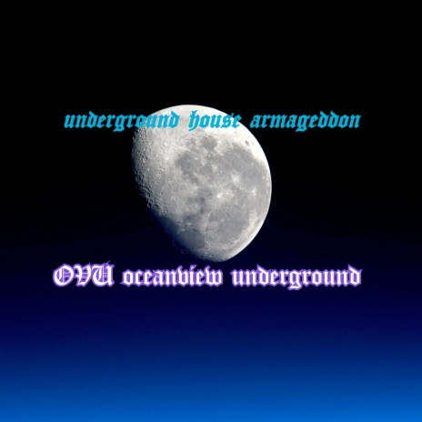 Underground House Armageddon | Boomplay Music