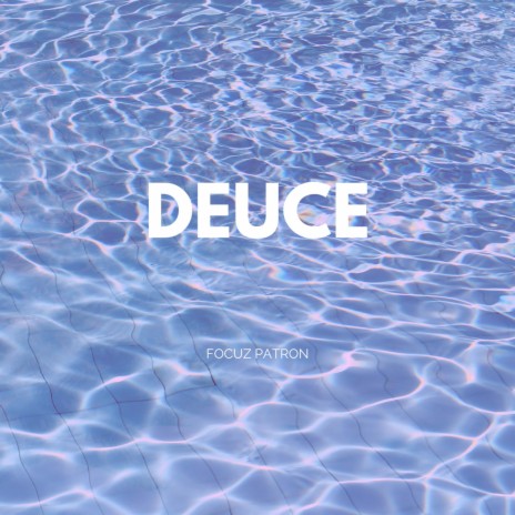 Deuce | Boomplay Music