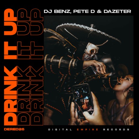 Drink It Up (Original Mix) ft. Pete D & Dazeter | Boomplay Music