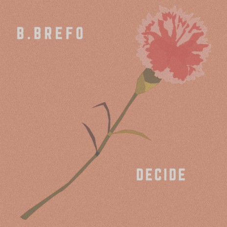 Decide | Boomplay Music