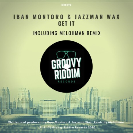Get It (Original Mix) ft. Jazzman Wax