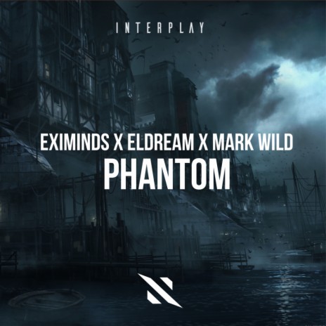 Phantom (Original Mix) ft. Eldream & Mark Wild