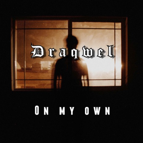 On My Own | Boomplay Music