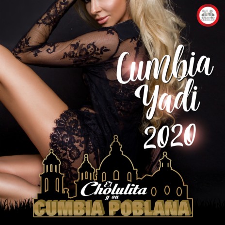 Cumbia Yadi 2020 | Boomplay Music