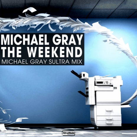 The Weekend (Michael Gray Sultra Radio Mix) | Boomplay Music