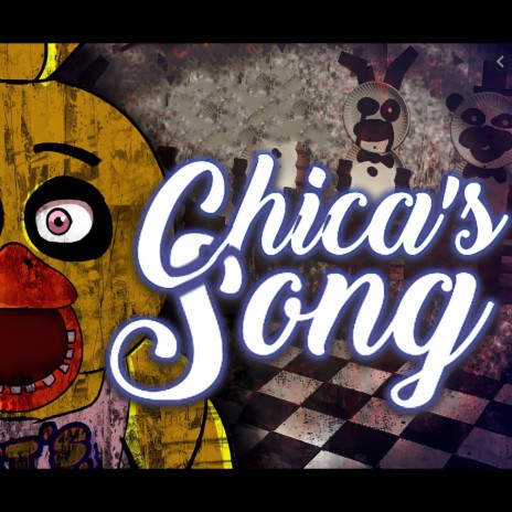 Chica'S Song - "La Canción de Chica de Five Nights at Freddy's" ft. Isabel Martínez | Boomplay Music