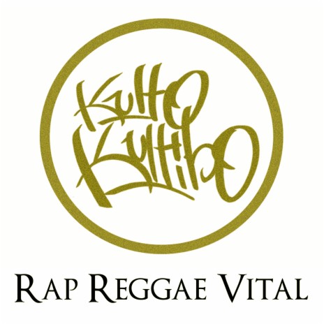 Rap Reggae Vital ft. Revolutionary Brothers