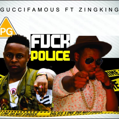 F**K Police ft. Zing King | Boomplay Music