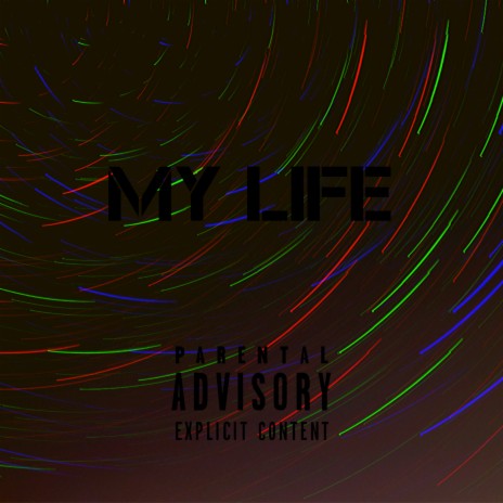 My Life | Boomplay Music