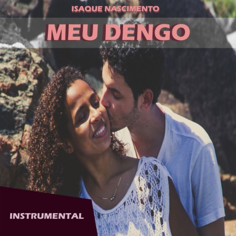 Meu Dengo | Boomplay Music