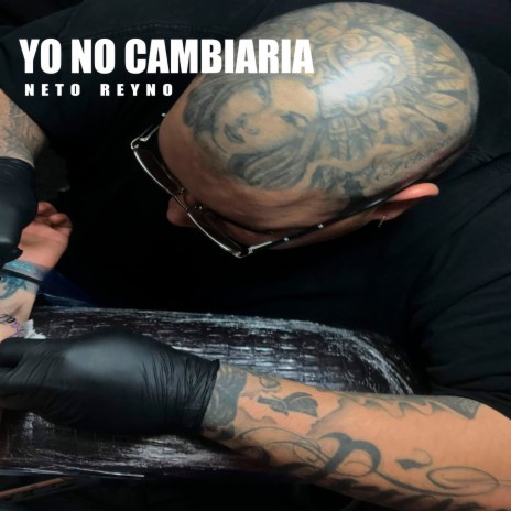 Yo No Cambiaría | Boomplay Music