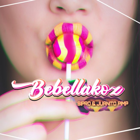 #Bebellakoz ft. Juanito Pimp | Boomplay Music