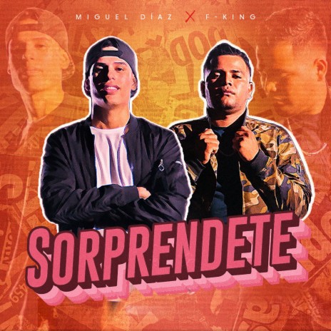 Sorprendete ft. FKing | Boomplay Music