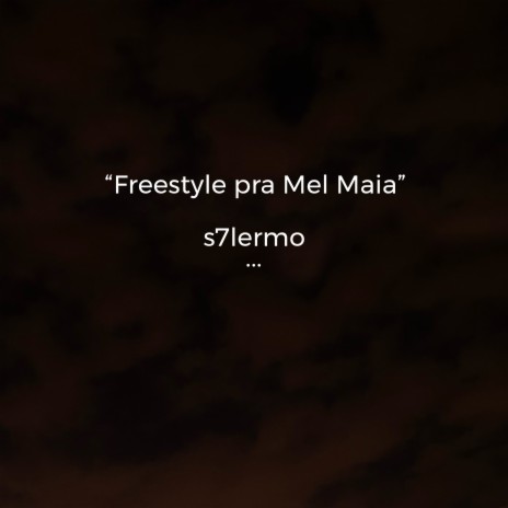 Freestyle pra Mel Maia | Boomplay Music