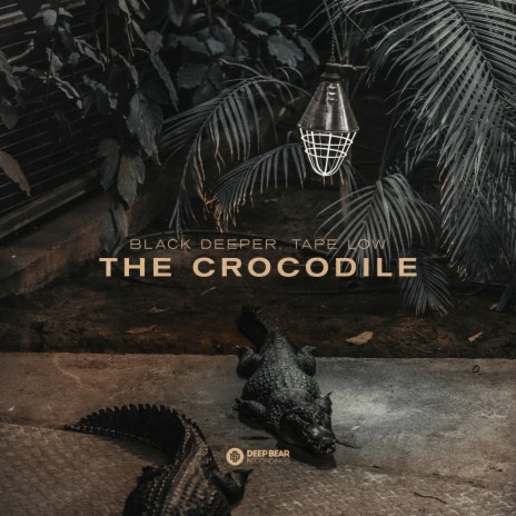 The Crocodile ft. Tape Low | Boomplay Music