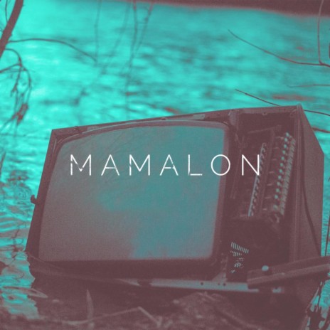 Mamalon | Boomplay Music