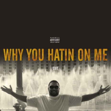 Why You Hatin' on Me | Boomplay Music