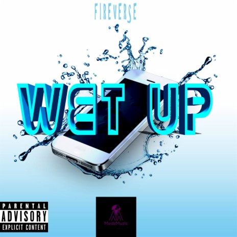 Wet Up | Boomplay Music