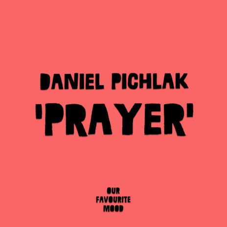 Prayer (Original Mix)