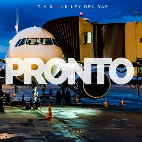 Pronto ft. LR Ley Del Rap | Boomplay Music