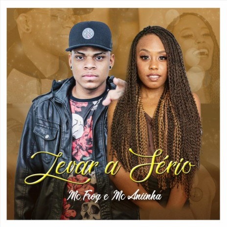 Levar a Sério ft. MC Aniinha | Boomplay Music