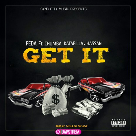 Get It ft. Chumba, Hassan & Katapilla | Boomplay Music