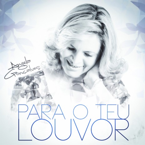 Para o Teu Louvor | Boomplay Music