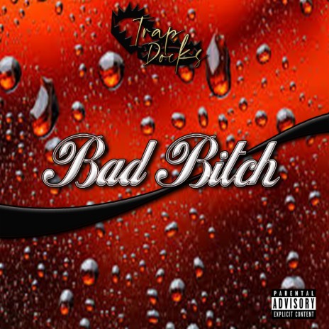 Bad Bitch | Boomplay Music